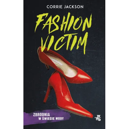 FASHION VICTIM Corrie Jackson - WAB
