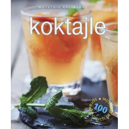 NOTATNIK KULINARNY: KOKTAJLE - Olesiejuk