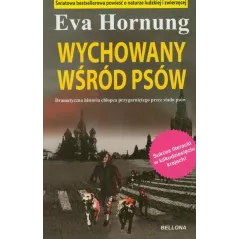 WYCHOWANY WŚRÓD PSÓW - Bellona