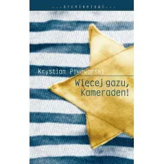 WIĘCEJ GAZU, KAMERADEN! - WAB
