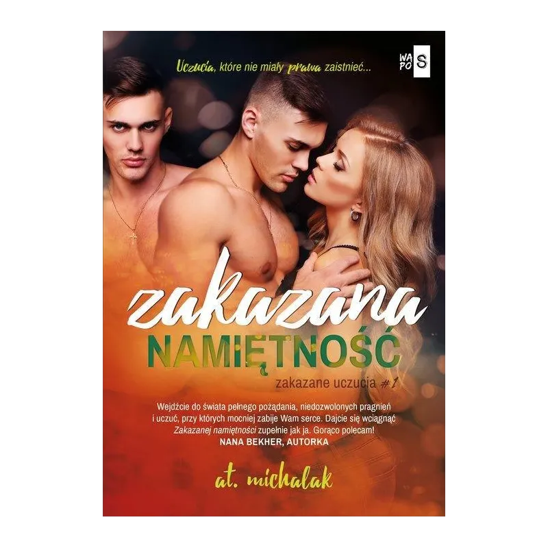 ZAKAZANA NAMIĘTNOŚĆ. ZAKAZANE UCZUCIA 1 - WasPos
