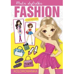 MAŁA STYLISTKA FASHION. KOLOROWANKA Z NAKLEJKAMI - Olesiejuk