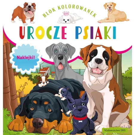 Urocze Psiaki. Blok Kolorowanek Z Naklejkami Urocze Psiaki. Blok Kolorowanek Z Naklejkami