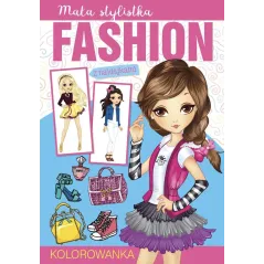 MAŁA STYLISTKA FASHION. KOLOROWANKA Z NAKLEJKAMI - Olesiejuk
