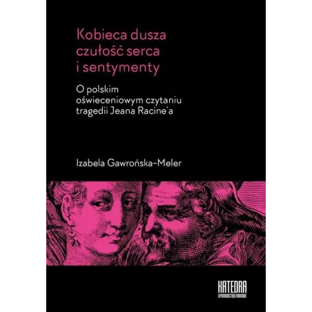 KOBIECA DUSZA, CZUŁOŚĆ SERCA I SENTYMENTY - Katedra