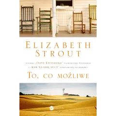 TO, CO MOŻLIWE Elizabeth Strout - Wielka Litera