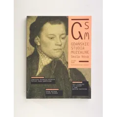 GDAŃSKIE STUDIA MUZEALNE SERIA NOVA 2019 NR 1 11 - Muzeum Narodowe w Gdańsku
