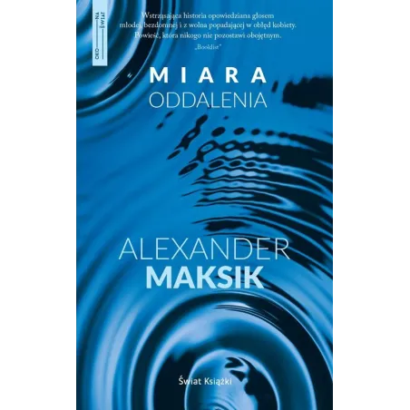 OKO NA ŚWIAT MIARA ODDALENIA Maksik Alexander - Świat Książki