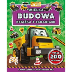 MY FIRST JCB. WIELKA BUDOWA. KSIĄŻKA Z ZADANIAMI - Olesiejuk