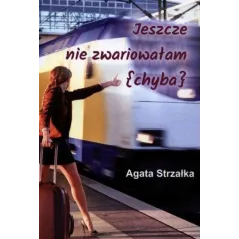 JESZCZE NIE ZWARIOWAŁAM (CHYBA) - Borgis