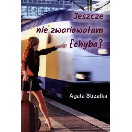Jeszcze Nie Zwariowałam (Chyba) Jeszcze Nie Zwariowałam (Chyba)