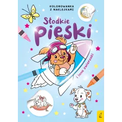 SŁODKIE PIESKI I INNE ZWIERZAKI. KOLOROWANKA Z NAKLEJKAMI - Wilga