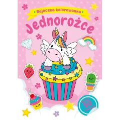 JEDNOROŻCE. BAJECZNA KOLOROWANKA Z NAKLEJKAMI - Olesiejuk