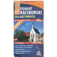 POWIAT RACIBORSKI DLA AKTYWNYCH 1 : 50 000 - Plan