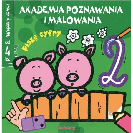 PISZĘ CYFRY. AKADAMIA POZNAWANIA I MALOWANIA 4+ - Siedmioróg