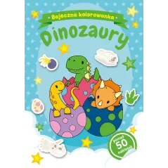 DINOZAURY. BAJECZNA KOLOROWANKA Z NAKLEJKAMI - Olesiejuk