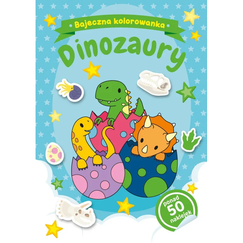 DINOZAURY. BAJECZNA KOLOROWANKA Z NAKLEJKAMI - Olesiejuk