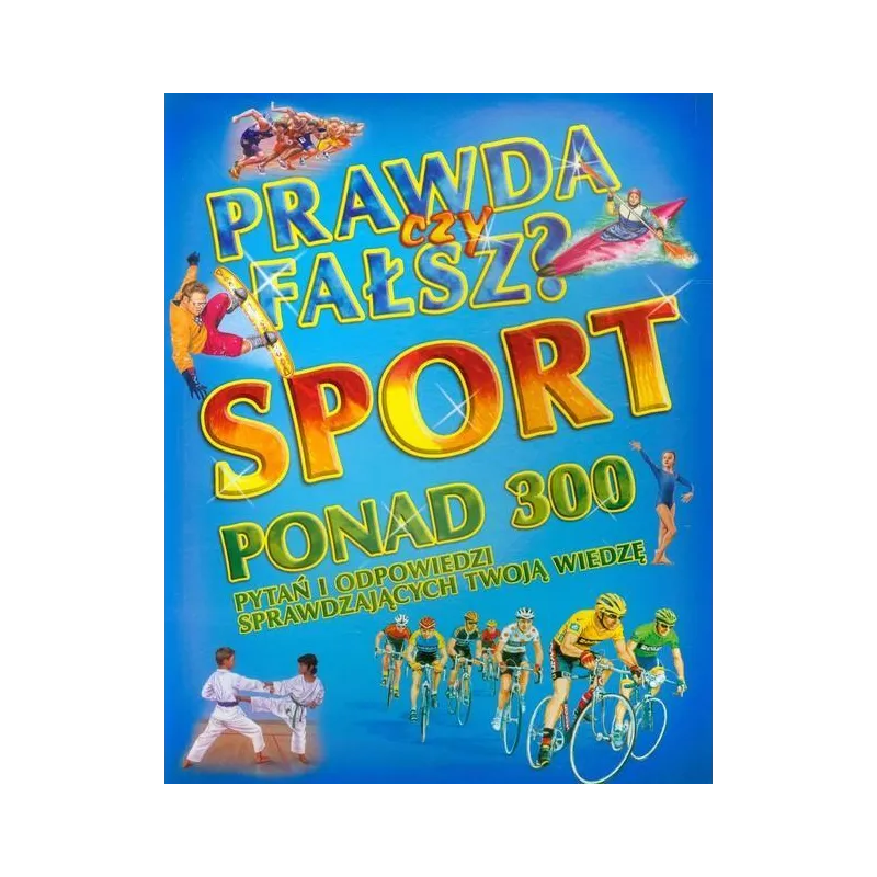 PRAWDA CZY FAŁSZ? SPORT - Olesiejuk