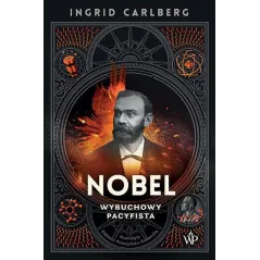 NOBEL. WYBUCHOWY PACYFISTA - Poznańskie