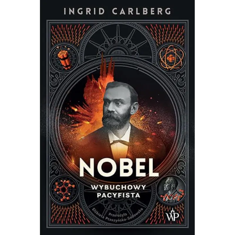 NOBEL. WYBUCHOWY PACYFISTA - Poznańskie