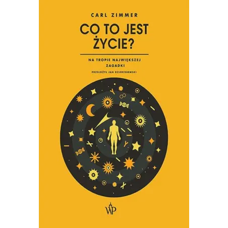 CO TO JEST ŻYCIE? NA TROPIE NAJWIĘKSZEJ ZAGADKI - Poznańskie