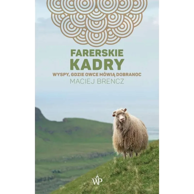 FARERSKIE KADRY. WYSPY, GDZIE OWCE MÓWIĄ DOBRANOC - Poznańskie