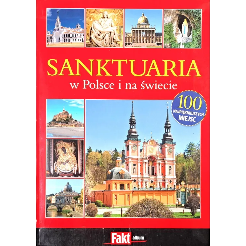 SANKTUARIA W POLSCE I NA ŚWIECIE - Ringier Axel Springer