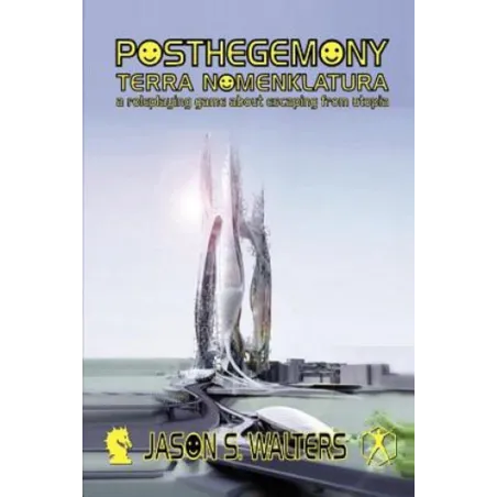 POSTHEGEMONY: TERRA NOMENKLATURA - Blackwyrm