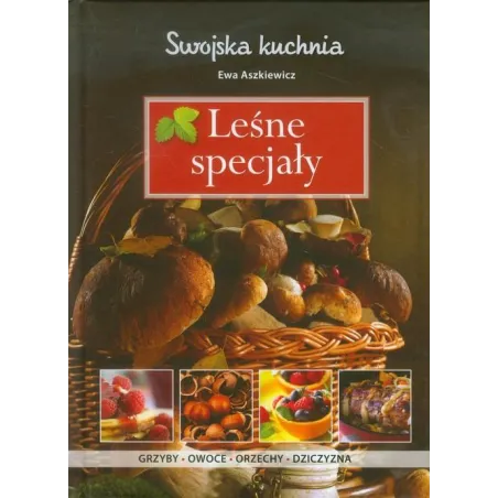 Leśne Specjały. Swojska Kuchnia Leśne Specjały. Swojska Kuchnia