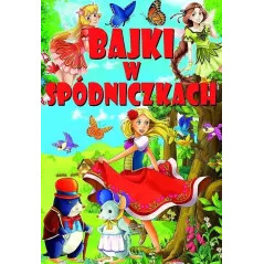 BAJKI W SPÓDNICZKACH 