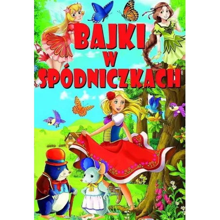 BAJKI W SPÓDNICZKACH 
