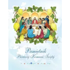 PAMIĘTNIK PIERWSZEJ KOMUNII ŚWIĘTEJ Kozina Mirosław