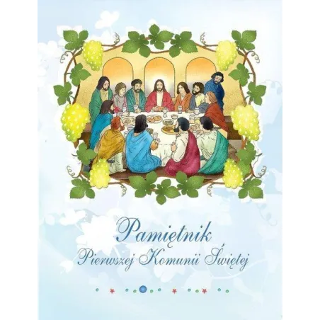 PAMIĘTNIK PIERWSZEJ KOMUNII ŚWIĘTEJ Kozina Mirosław