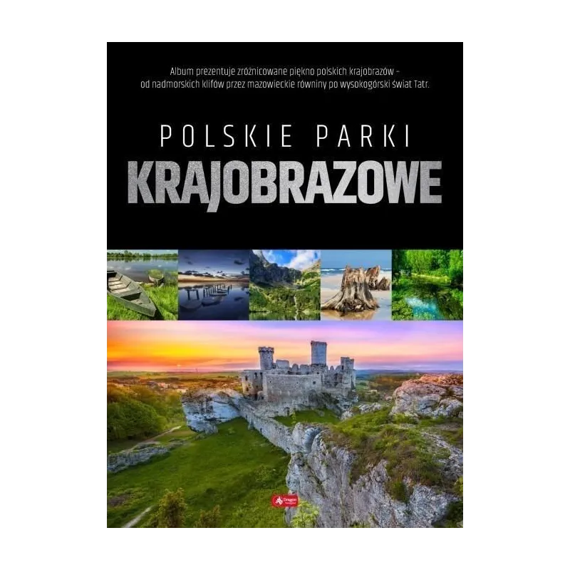 POLSKIE PARKI KRAJOBRAZOWE - Dragon