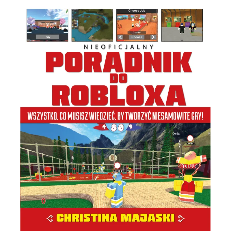 PORADNIK DO ROBLOXA. WSZYSTKO, CO MUSISZ WIEDZIEĆ, BY TWORZYĆ NIESAMOWITE GRY - Jaguar