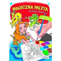 MAGICZNA PALETA. SCENKI Z BAŚNI 2 - Jedność