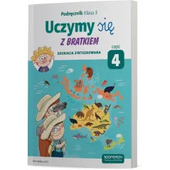 UCZYMY SIĘ Z BRATKIEM 3 PODRĘCZNIK CZĘŚĆ 4 SZKOŁA PODSTAWOWA - Operon