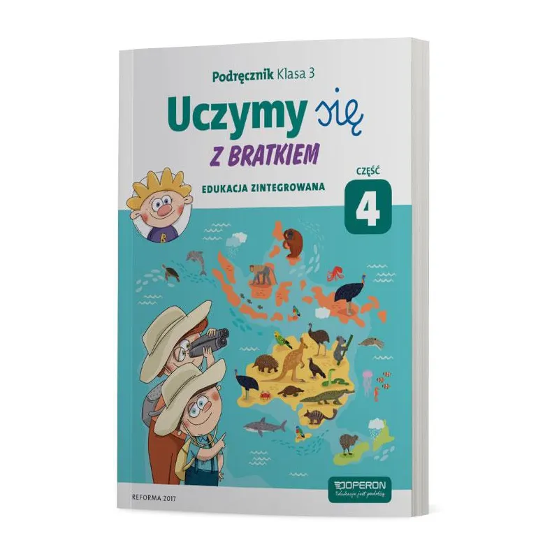 UCZYMY SIĘ Z BRATKIEM 3 PODRĘCZNIK CZĘŚĆ 4 SZKOŁA PODSTAWOWA - Operon