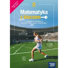 MATEMATYKA Z KLUCZEM PODRĘCZNIK KLASA 8 SZKOŁA PODSTAWOWA - 
