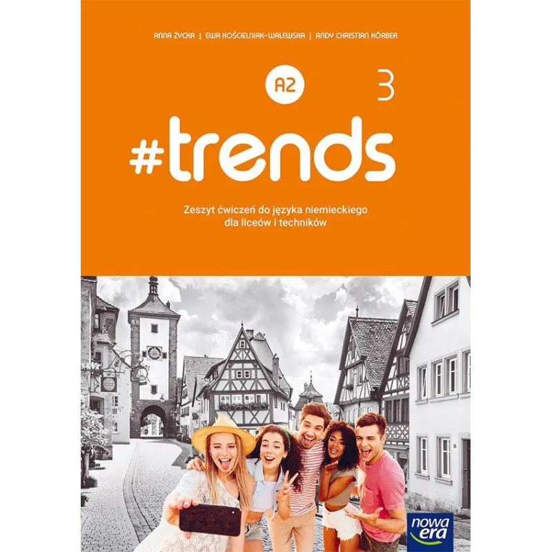 JĘZYK NIEMIECKI TRENDS 3 ZESZYT ĆWICZEŃ DLA LICEÓW I TECHNIKÓW - Nowa Era