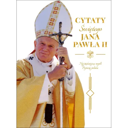 CYTATY ŚW. JANA PAWŁA II - Dragon