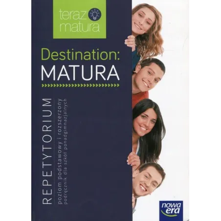 Destination Matura Język Angielski Repetytorium Poziom Podstawowy I Rozszerzony Dla Szkół Ponadgimnazjalnych Destination Matura Język Angielski Repetytorium Poziom Podstawowy I Rozszerzony Dla Szkół Ponadgimnazjalnych