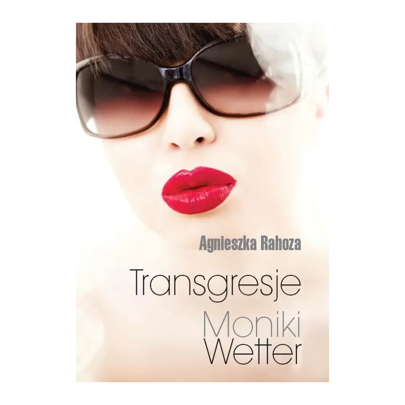 TRANSGRESJE MONIKI WETTER - Siedmioróg