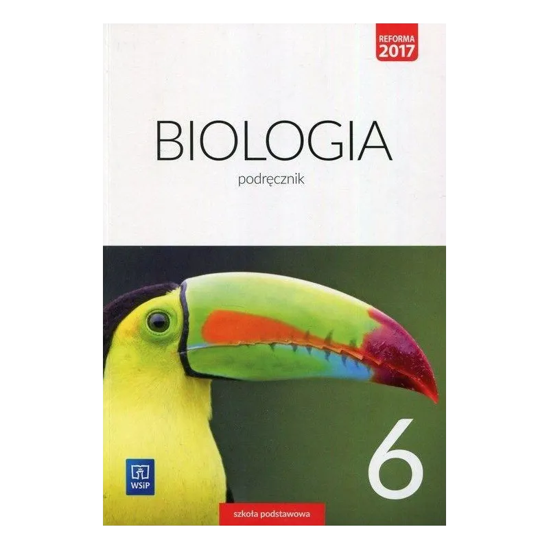 BIOLOGIA PODRĘCZNIK DLA KLASY 6 SZKOŁY PODSTAWOWEJ - WSiP