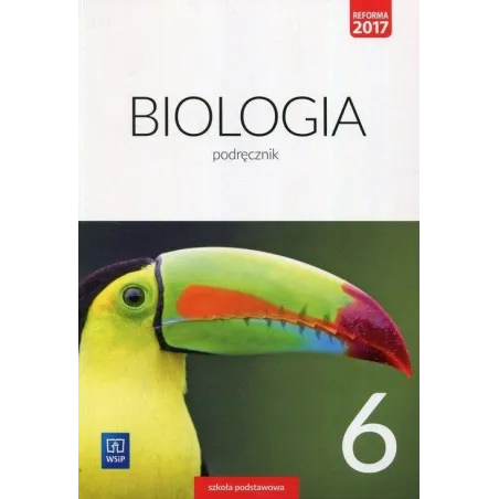 BIOLOGIA PODRĘCZNIK DLA KLASY 6 SZKOŁY PODSTAWOWEJ - WSiP