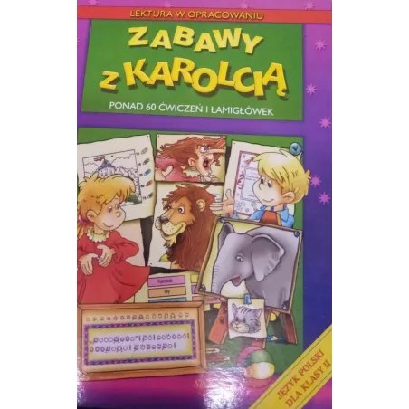 ZABAWY Z KAROLCIĄ. LEKTURA W OPRACOWANIU - Siedmioróg