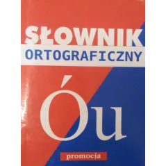 SŁOWNIK ORTOGRAFICZNY Ó U - Promocja