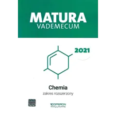 MATURA 2021 CHEMIA VADEMECUM ZAKRES ROZSZERZONY - Operon