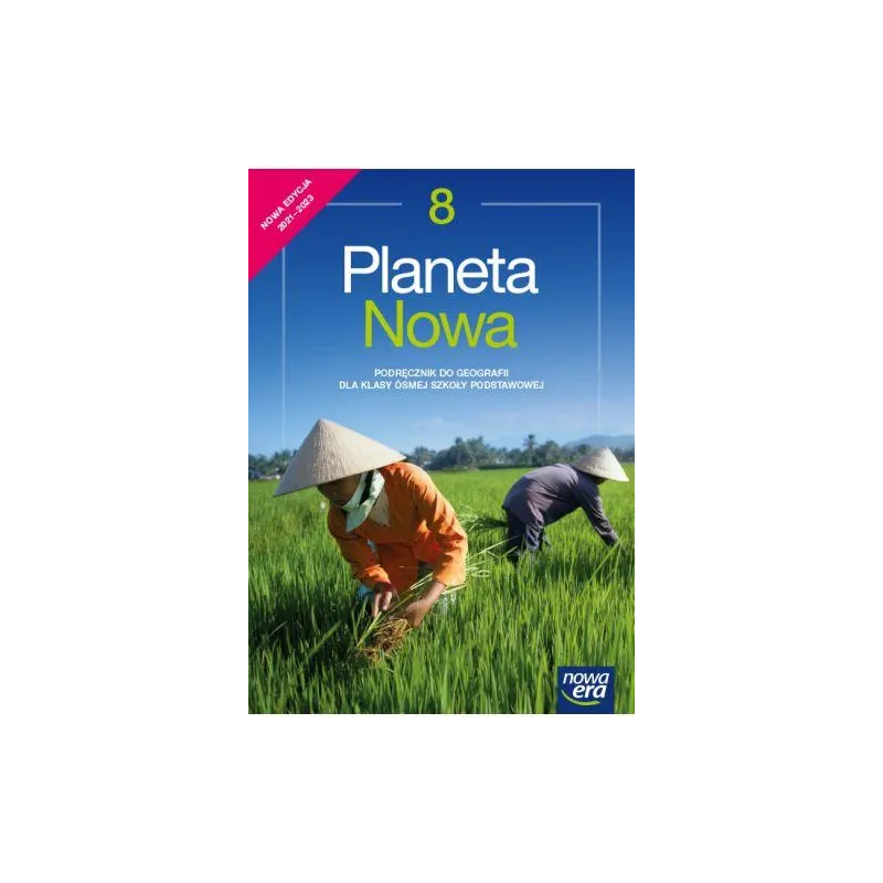 PLANETA NOWA KLASA 8 PODRĘCZNIK DO GEOGRAFII SZKOŁA PODSTAWOWA - 