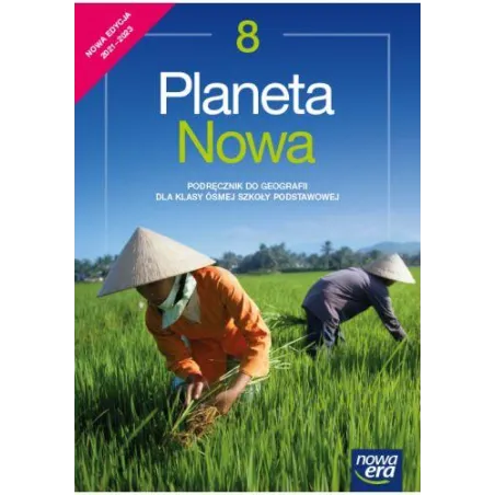 PLANETA NOWA KLASA 8 PODRĘCZNIK DO GEOGRAFII SZKOŁA PODSTAWOWA - 